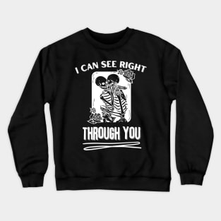 X-ray Radiology Tech I Can See Right Through You Crewneck Sweatshirt